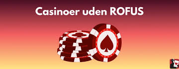 Casino uden ROFUS i Danmark Find din spiloplevelse Casino uden ROFUS i Danmark Find din spiloplevelse